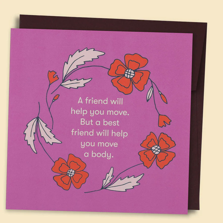 PAPERNEST - A Best Friend Will Help You Move A Body Card