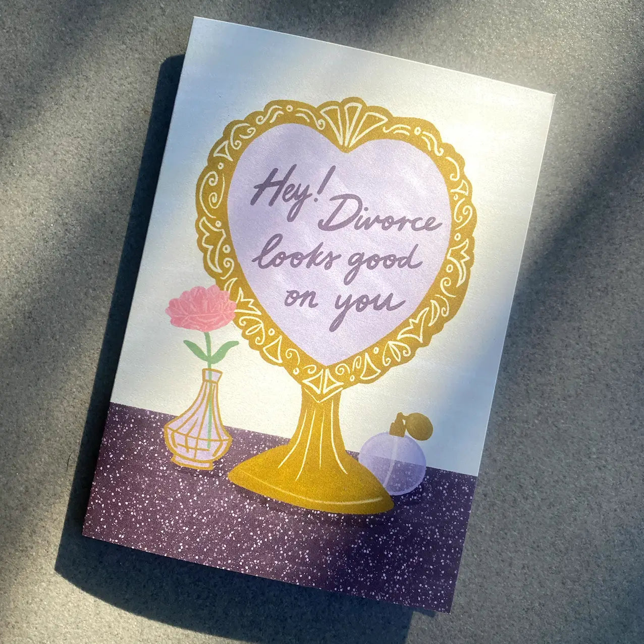 LAUREN SISSON STUDIO- "Divorce Looks Good On You" - Blank Greeting Card