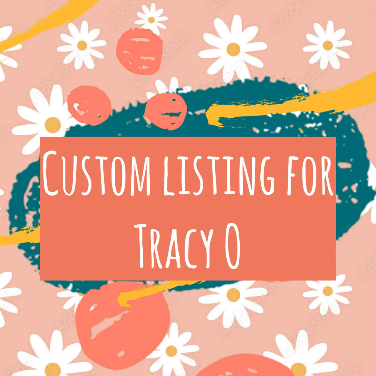 CUSTOM LISTING FOR TRACY O