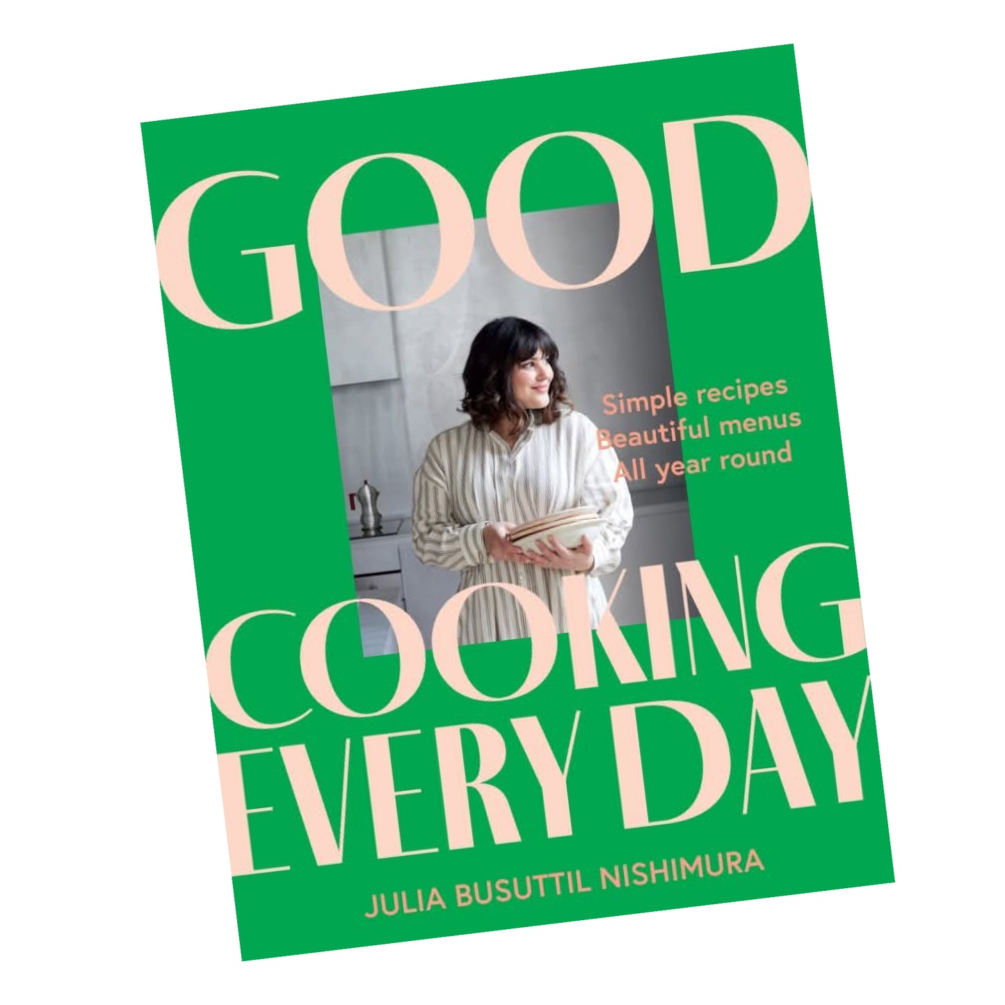 BOOKS & CO - Good Cooking Every Day By Julia Busuttil Nishimura