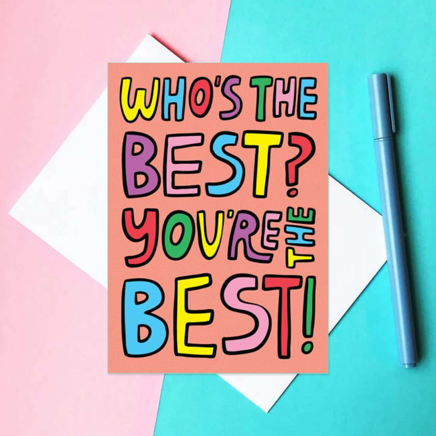 ABLE & GAME- Who's the Best? You're the Best! - Blank Greeting Cards