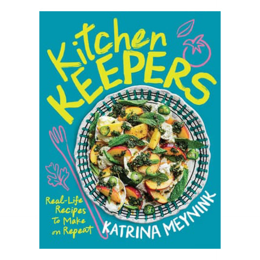 BOOKS & CO - Kitchen Keepers Real-life Recipes to Make on Repeat -By Katrina Meynink