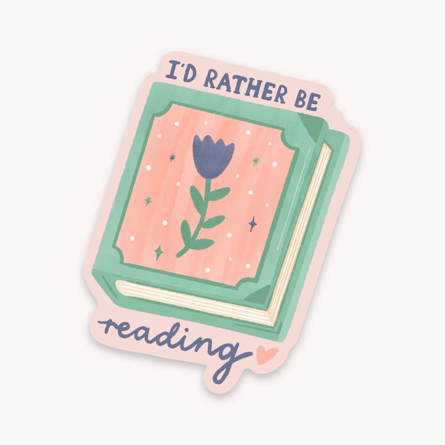 LAUREN SISSONS STUDIO- "I'd Rather be Reading" - Sticker