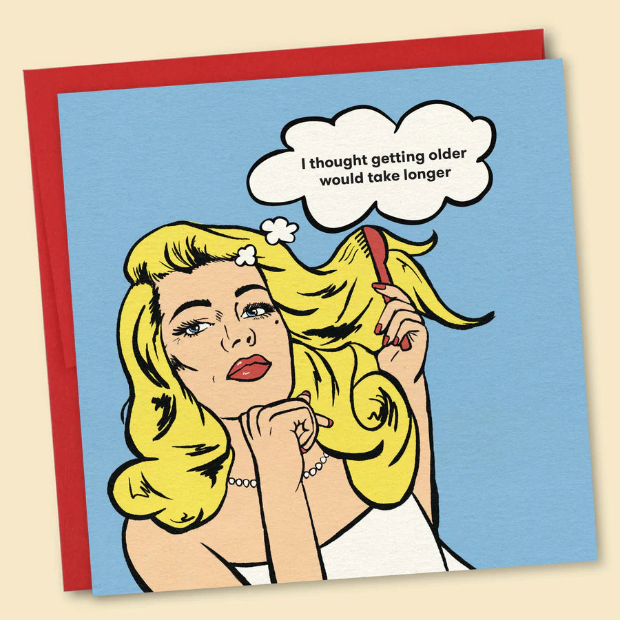 PAPERNEST - I Thought Getting Older Would Take Longer Card