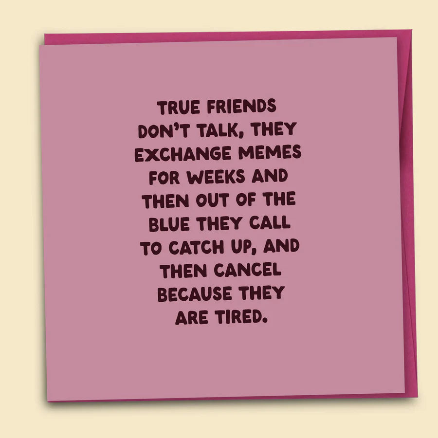 PAPERNEST - True Friends Don't Talk, They Exchange Memes Card