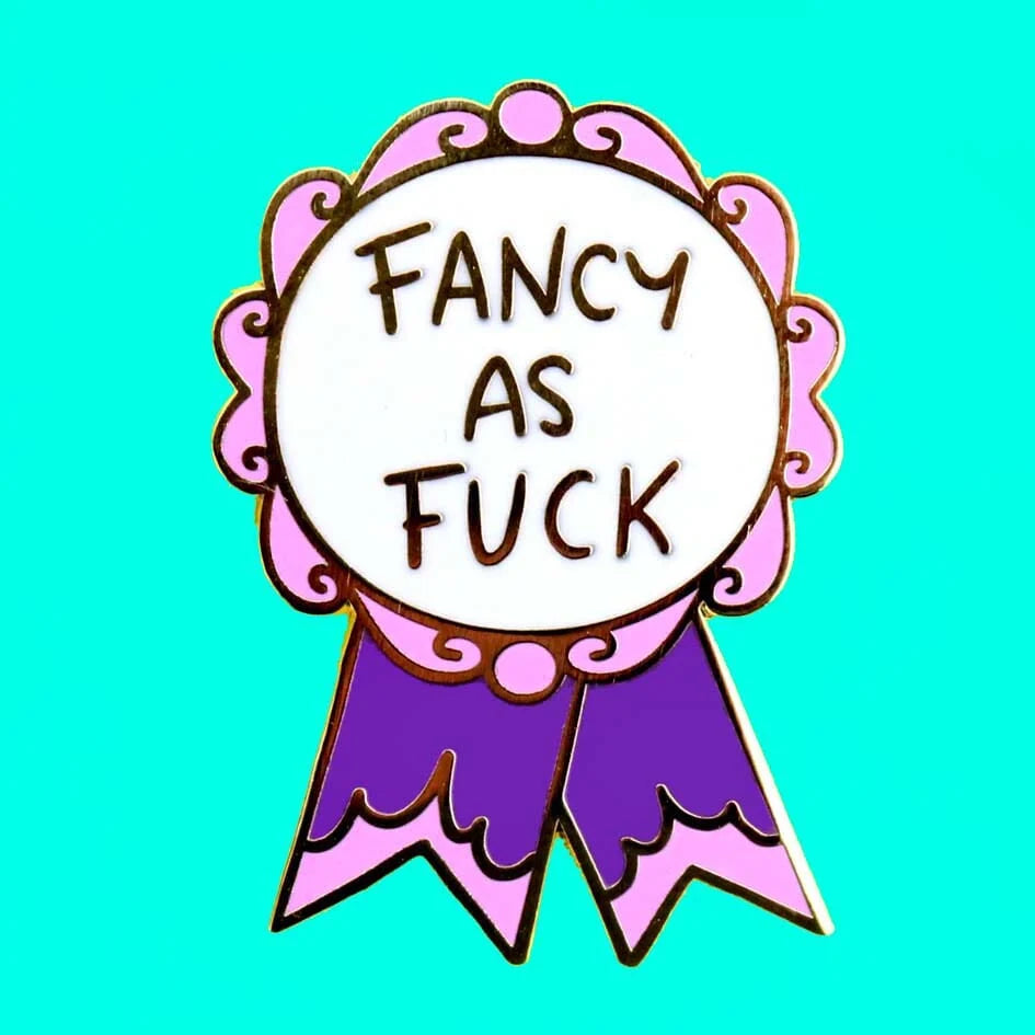 JUBLY-UMPH - "Fancy as F*ck" Award - Lapel Pin