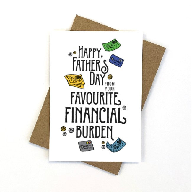 CANDLE BARK CREATIONS - FINANCIAL BURDEN - FATHER'S DAY Greeting Card