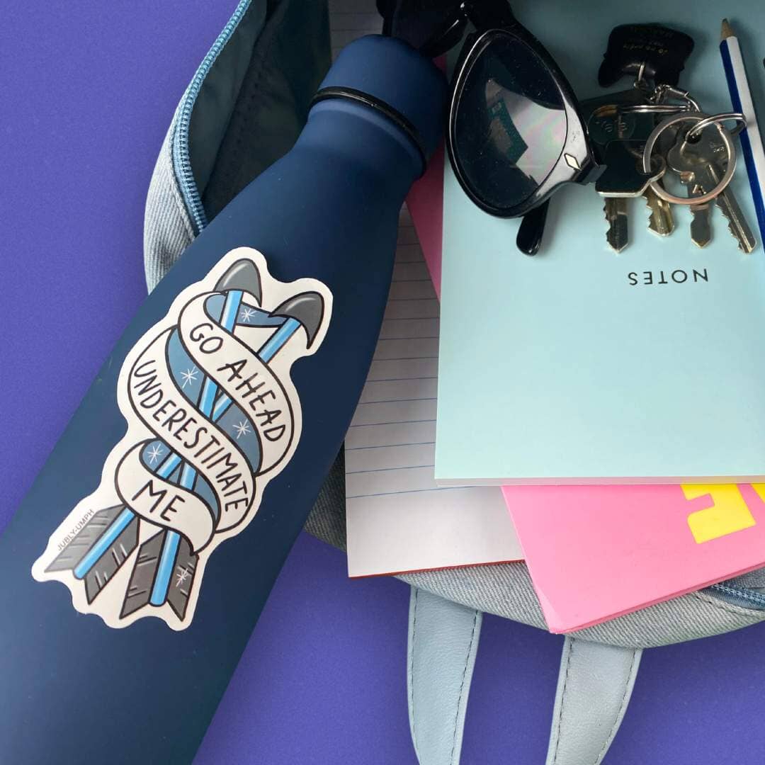 JUBLY-UMPH - "Go Ahead Underestimate Me" - Sticker