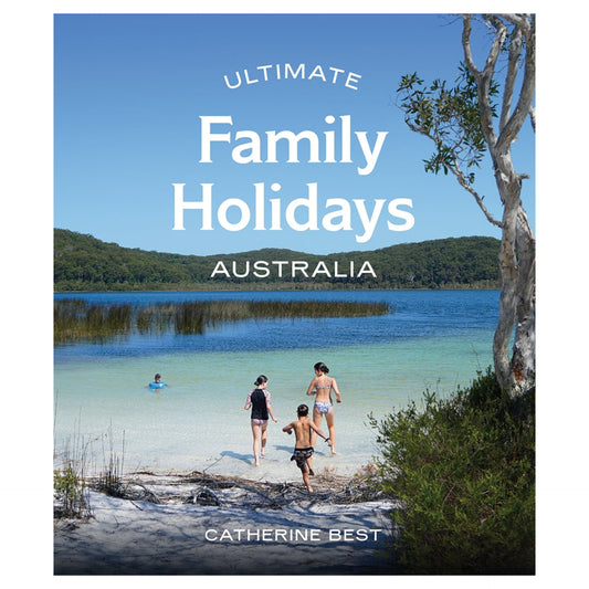BOOKS & CO - ULTIMATE FAMILY HOLIDAYS - Catherine Best
