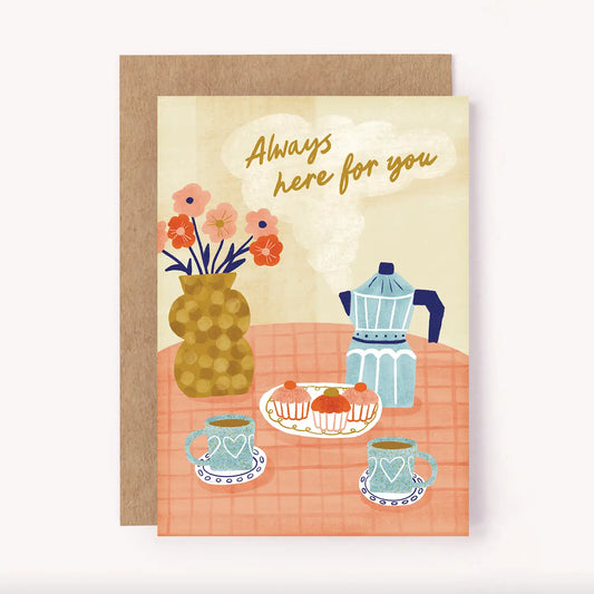 LAUREN SISSON STUDIO- "Always Here for You" - Blank Greeting Card