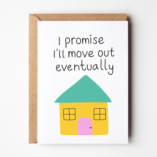 FRIENDS OF HENRY - "I PROMISE I'LL MOVE OUT EVENTUALLY" - Greeting Card