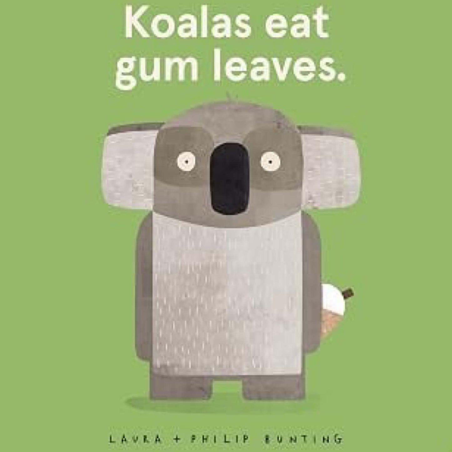BOOKS & CO- KOALAS EAT GUM LEAVES - Philip Bunting
