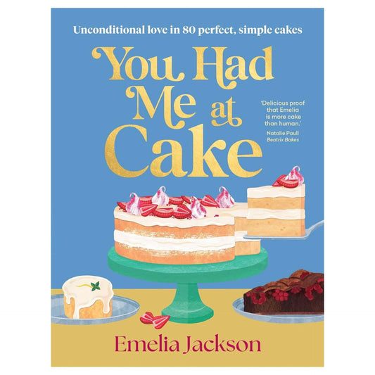 BOOKS & CO - YOU HAD ME AT CAKE - Emilia Jackson