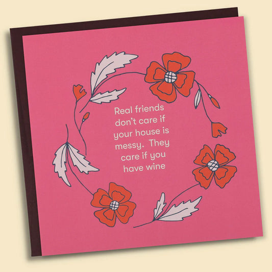 PAPERNEST - Best Friends Don't Care If Your House Is Messy. They care if you have Wine Card
